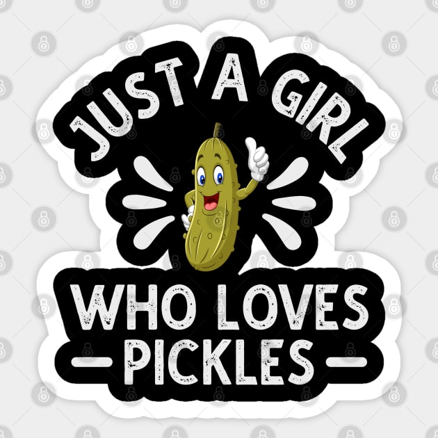 Just A Girl Who Loves Pickles Sticker by DragonTees